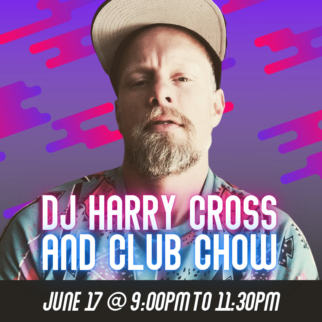 dj harry cross and club chow