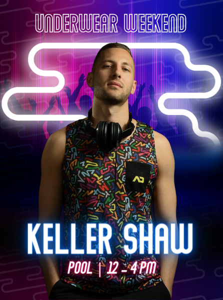 DJ Keller Shaw Underwear Weekend Pool | 12 - 4 PM