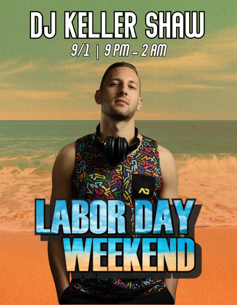 DJ Keller Shaw at the Dunes Resort on September 1 starting at 9 pm