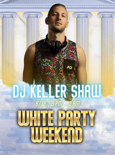 DJ Keller Shaw on August 18 from 9pm to 2 am
