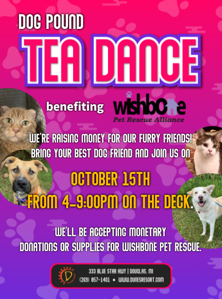 Let's raise money for our furry friends! Bring your best dog friend and join us on October 15th from 4-9:00PM on the Deck. We'll be accepting monetary donations or supplies for Wishbone Pet Rescue.